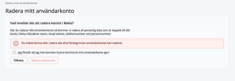 För att radera konto måste du ta bort alla företag kopplat till din användare