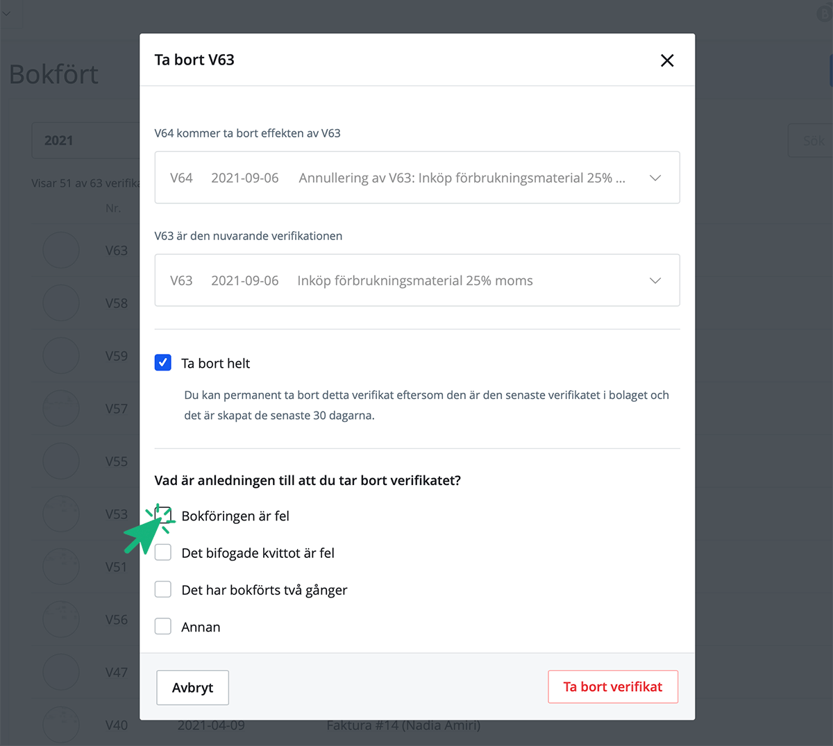 Välj att ta bort verifikat helt samt välj anledning
