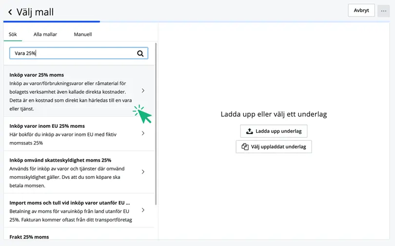 Välj bokföringsmallen inköp av varor 25% moms