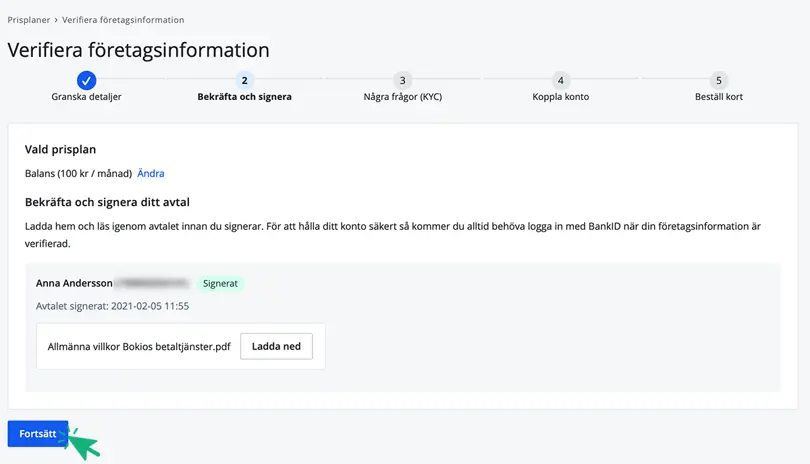 Klicka på Fortsätt för att gå vidare till nästa steg efter att avtalet är signerat