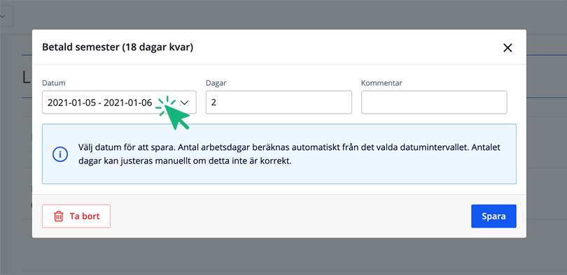Välj datum för betald semester