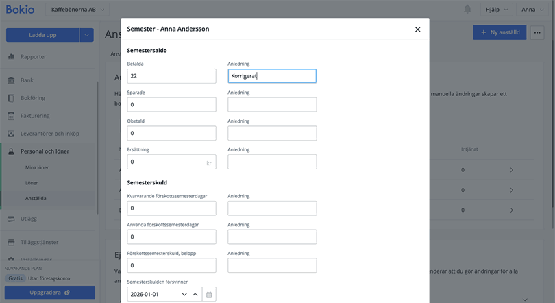 Justera dagar och fyll i anledning