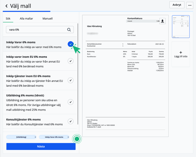 Välj de andra mallar som du vill använda, i vårt fall Varor 6%