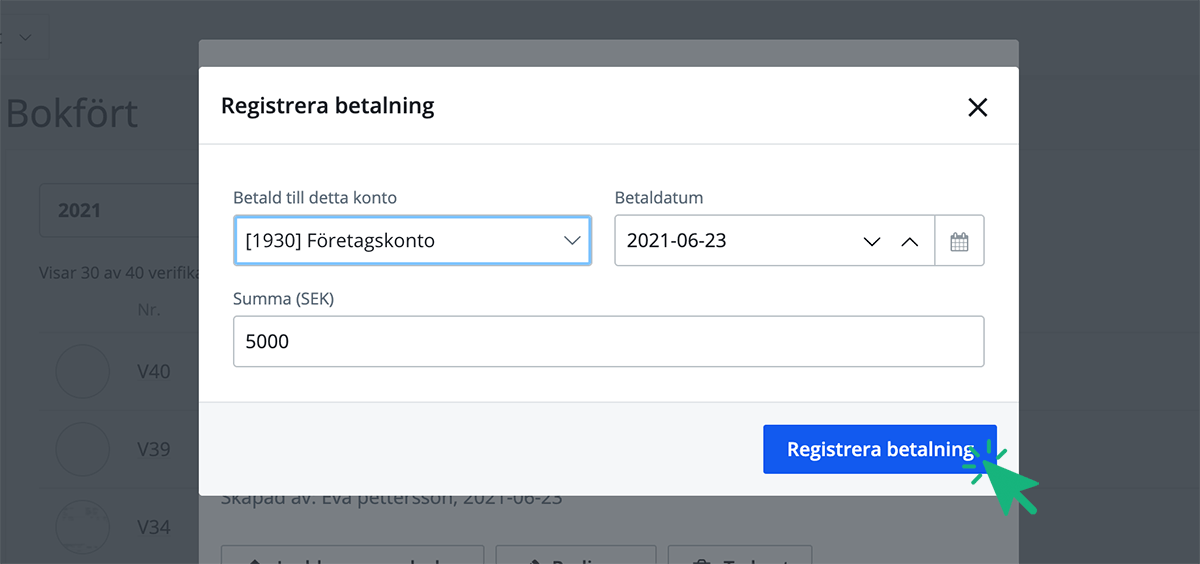 Registrera konto, datum och belopp