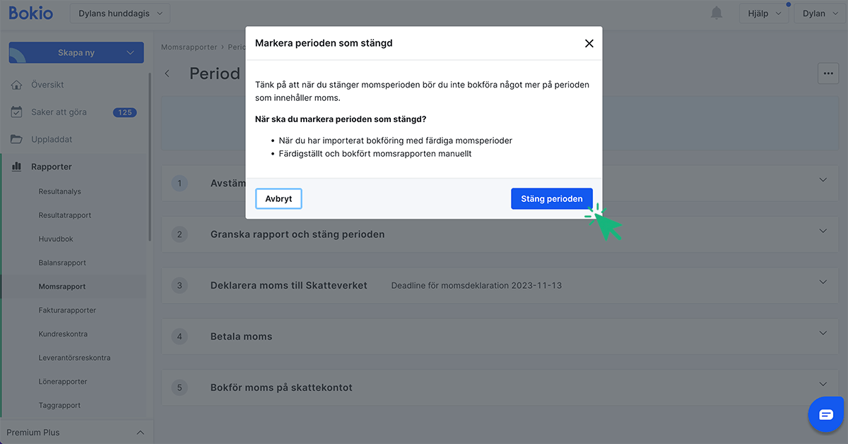 Bekräfta att du vill stänga perioden utan att bokföra
