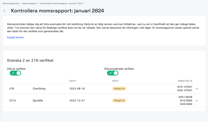 Verifikaten som visas här har möjligt fel, är automappade eller saknas i rapport