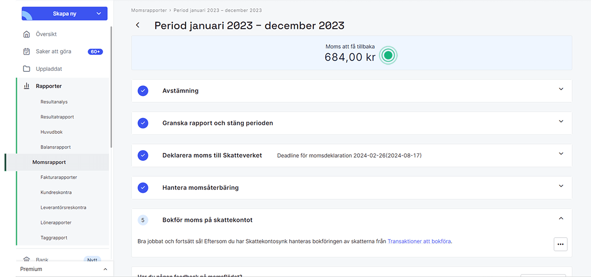 Stäm av så att samtliga transaktioner adderas till det belopp som hittas i din momsrapport