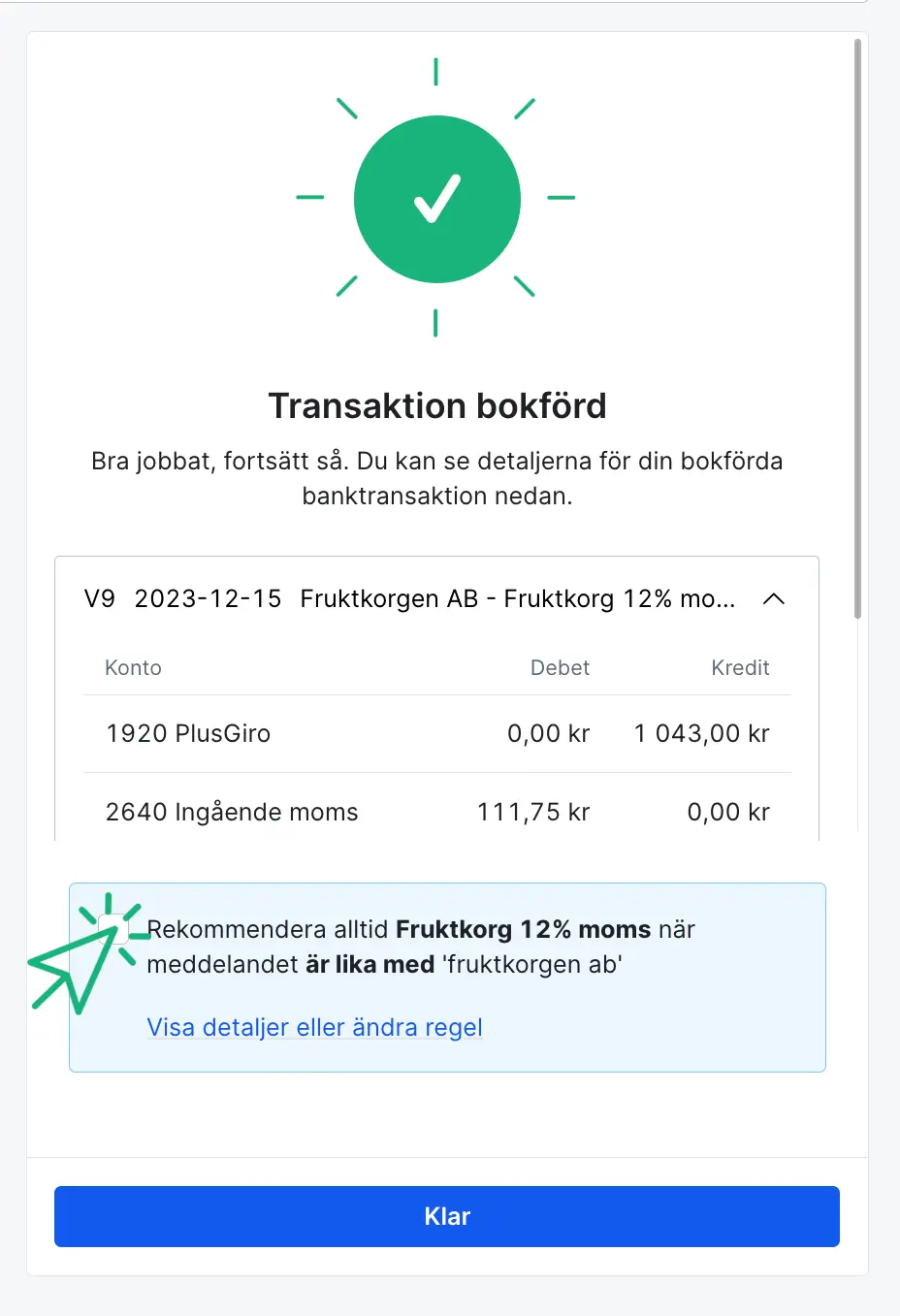 Skapa bankregel från bokförd transaktion