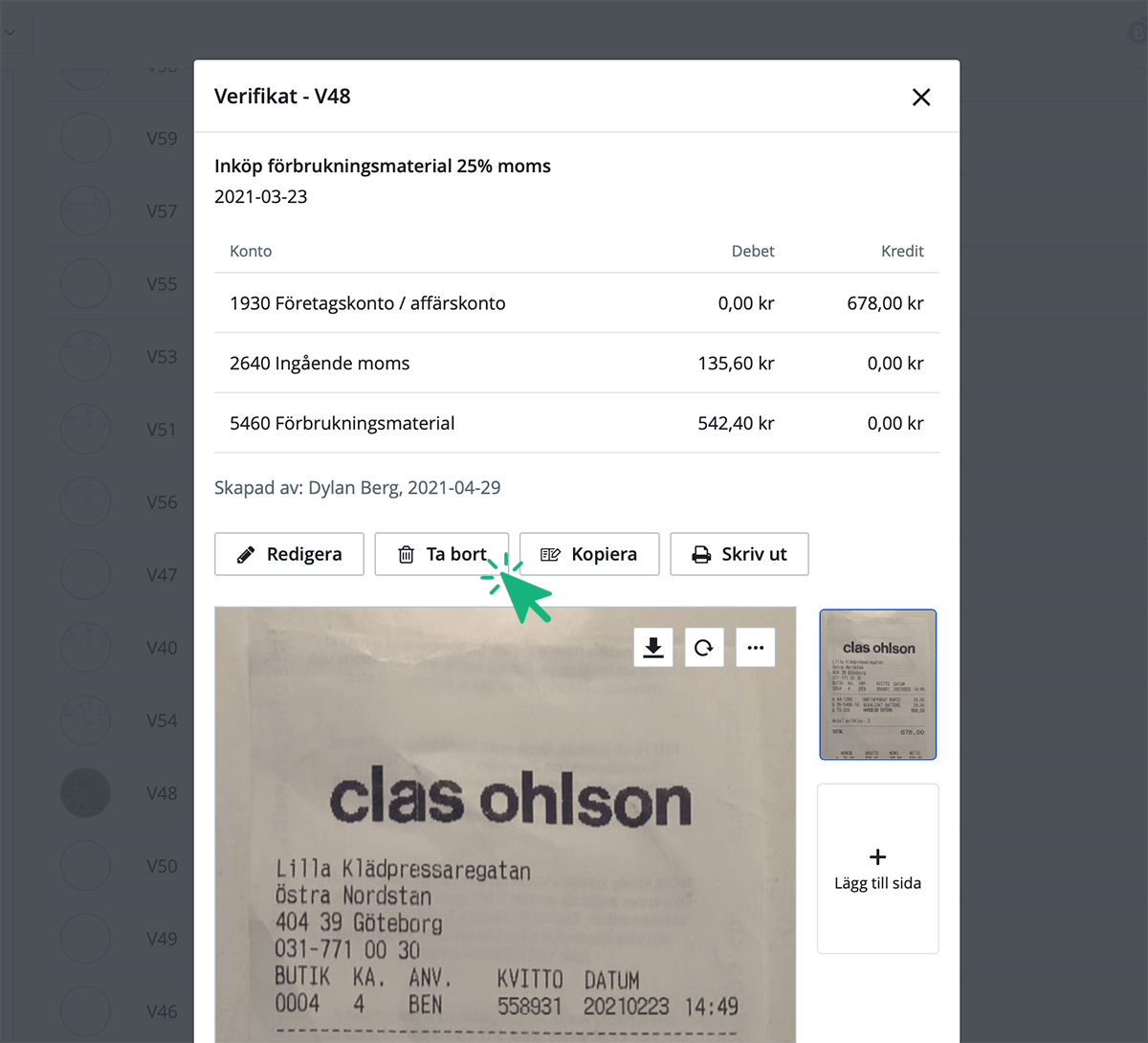 Klicka på att Ta bort verifikat som inte är senast bokfört