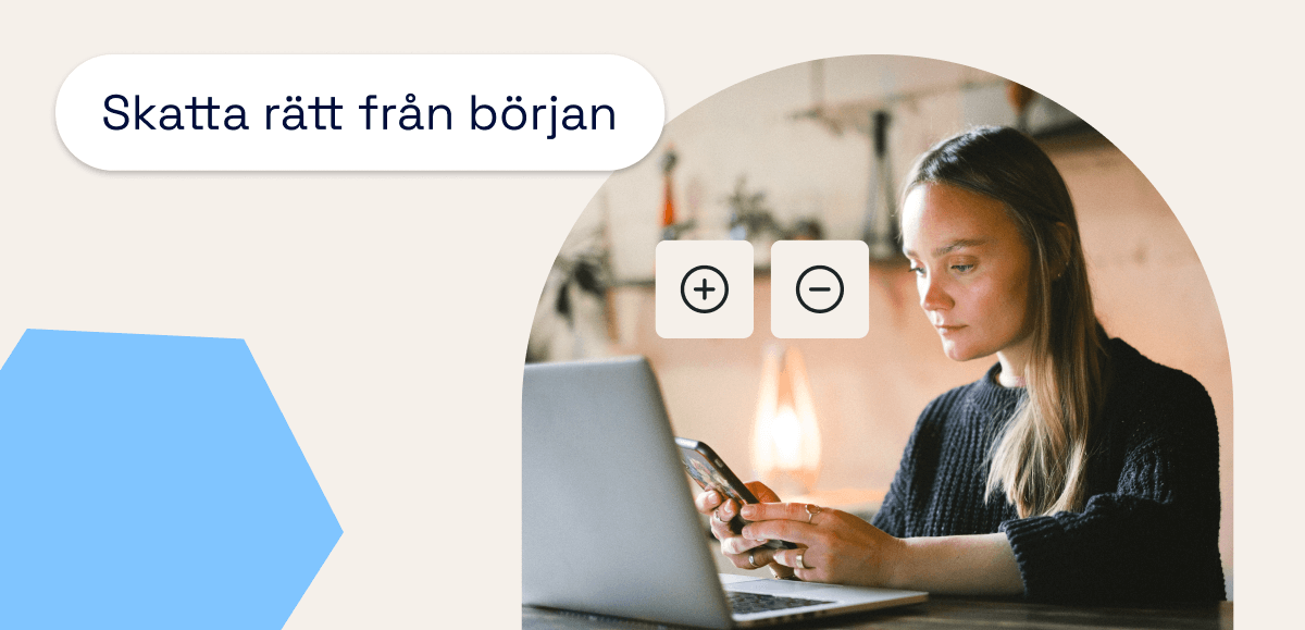 Skatta rätt från början