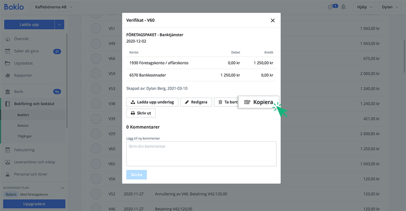 Klicka på Kopiera för att kopiera bokfört verifikat