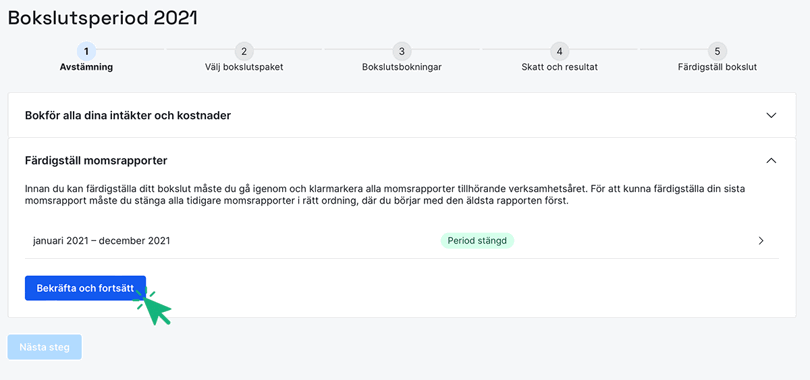 Bekräfta att du färdigställt momsrapporter