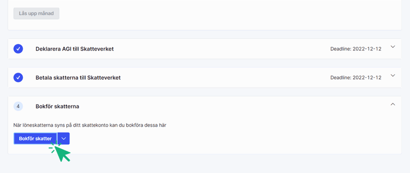 Klicka på bokför skatter för att bokföra löneskatt och arbetsgivaravgifter