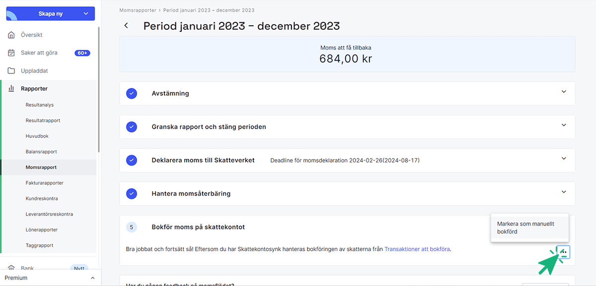 Markera perioden som manuellt bokförd