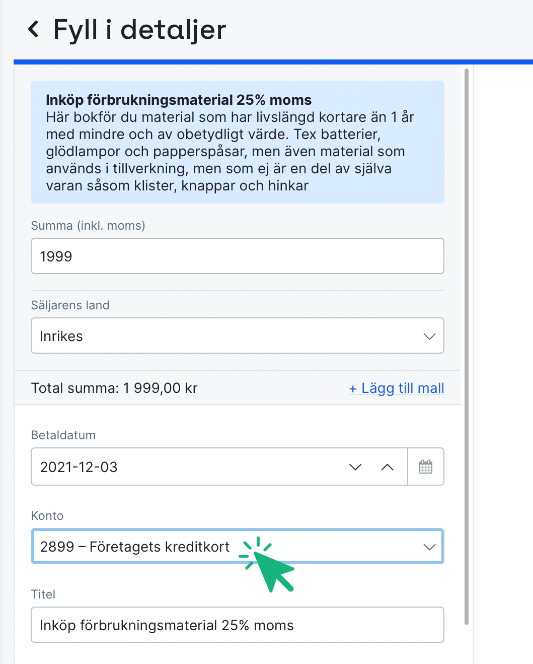 Välj 2899 som betalkonto